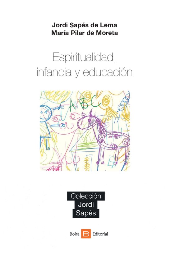 Colección Jordi Sapés - Espiritualidad, Infancia y Educaci ... - cover