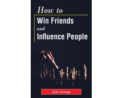 How To Win Friends & Influence People