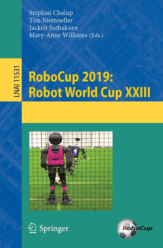 Lecture Notes in Computer Science11531- RoboCup 2019: Robot  ... - cover