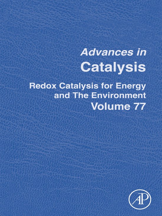 Advances in Catalysis 77 - Redox Catalysis for Energy and th ... - cover