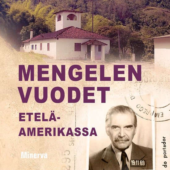 Mengelen vuodet Etelä-Amerikassa - cover