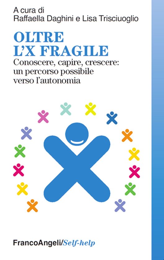 Oltre l'X fragile. Conoscere, capire, crescere: un percorso  ... - cover