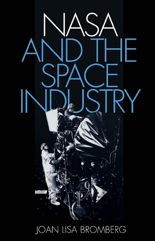 New Series in NASA History - NASA and the Space Industry - cover