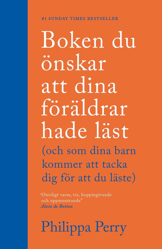 Boken du önskar att dina föräldrar hade läst : (och som  ... - cover