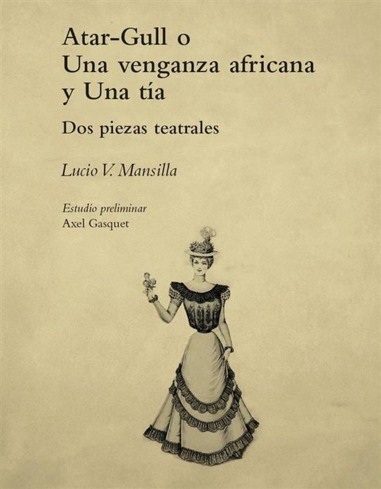 Letras y Pensamiento en el Bicentenario - Atar-Gull o Una ve ... - cover