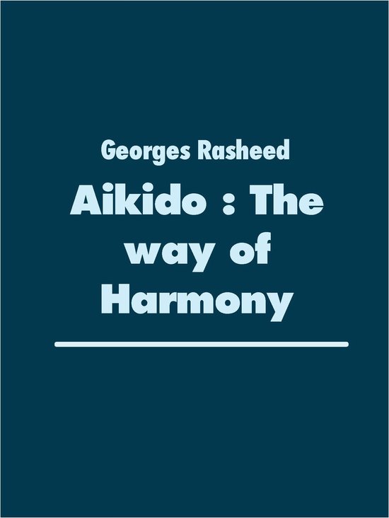 Aikido : The way of Harmony - cover