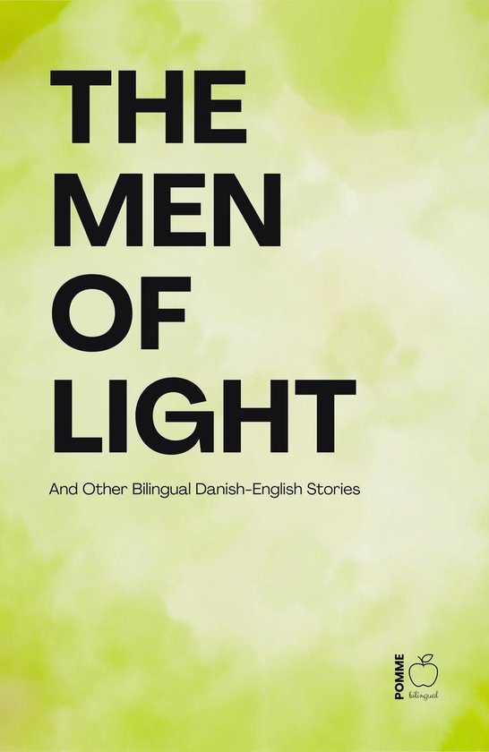 The Men of Light And Other Bilingual Danish-English Stories - cover