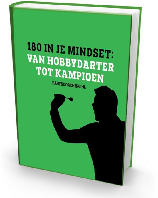 Dartscoaching - 180 in je Mindset van hobbydarter tot kampioen - Boek - Dartboek van Dartscoaching — afbeelding 2