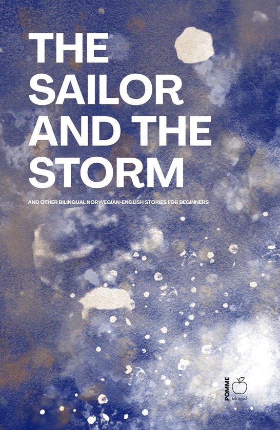 The Sailor and the Storm And Other Bilingual Norwegian-Engli ... - cover