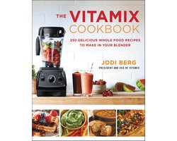 The Vitamix Cookbook