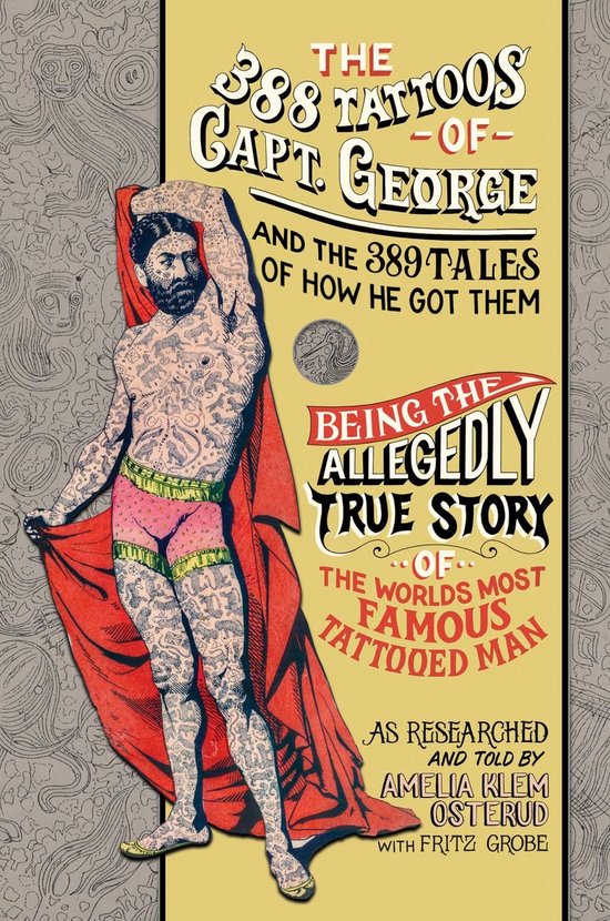 The 388 Tattoos of Captain George and the 389 Tales of How H ... - cover