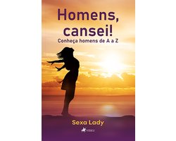 Homens, Cansei!