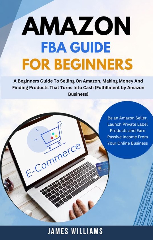 Amazon Fba Guide For Beginners : A Beginners Guide To Selling On Amazon ...