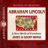 Audiolivres "Abraham Lincoln : A New Birth of Freedom" avec un collage d'Abraham Lincoln, la guerre civile américaine, le Capitole et les Grands Lacs.