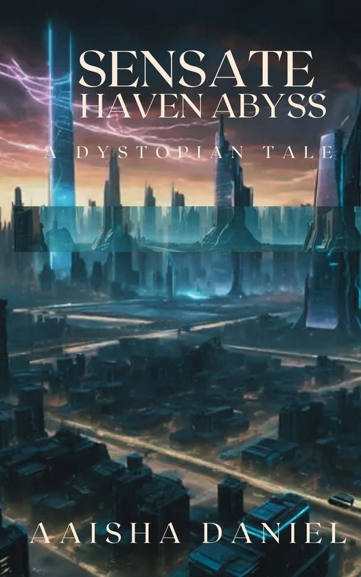 Sensate Haven Abyss: A dystopian Tale - cover