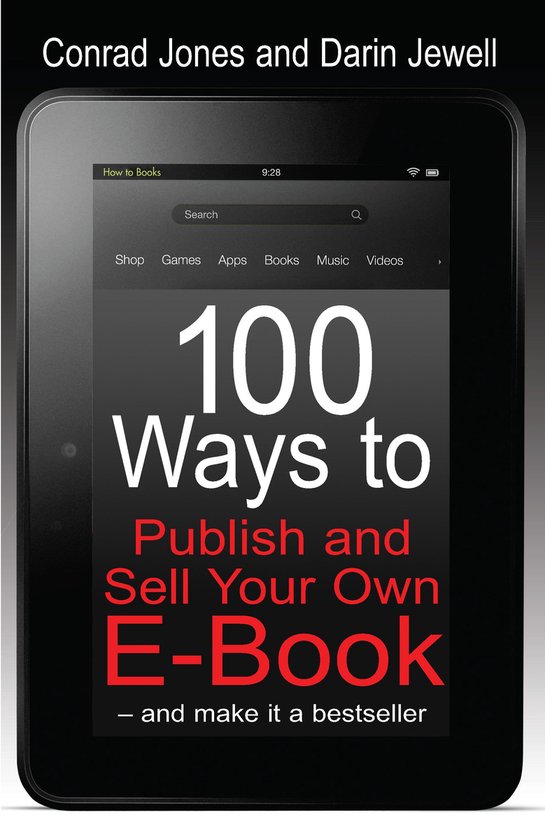100 Ways to Publish and Sell Your Own E-Book – and make it ... - cover