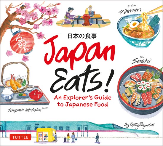 Japan Eats!: An Explorer's Guide to Japanese Food - cover