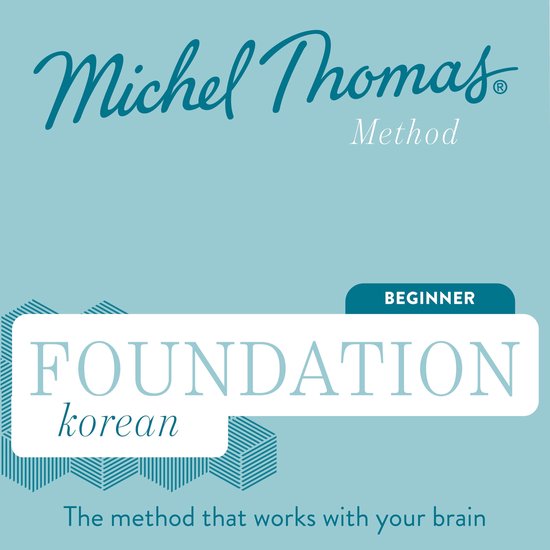 Korean (Michel Thomas Method)- Foundation Korean (Michel Tho ... - cover