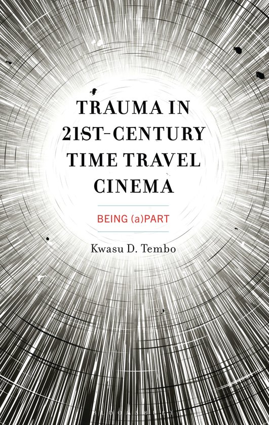 Trauma in 21st-Century Time Travel Cinema - cover