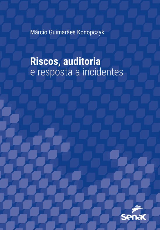 Série Universitária - Riscos, auditoria e resposta a incid ... - cover
