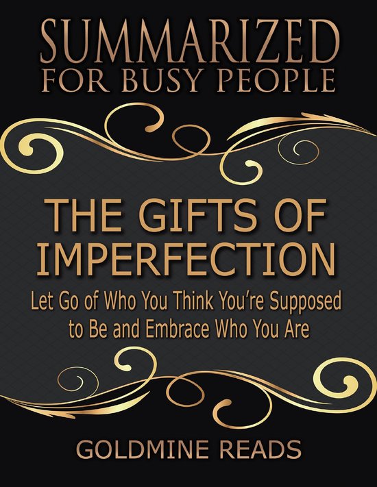 The Gifts of Imperfection - Summarized for Busy People: Let  ... - cover