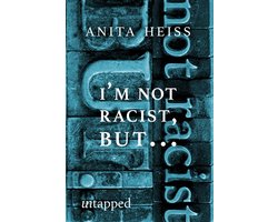 Untapped 153 - I'm Not Racist But…
