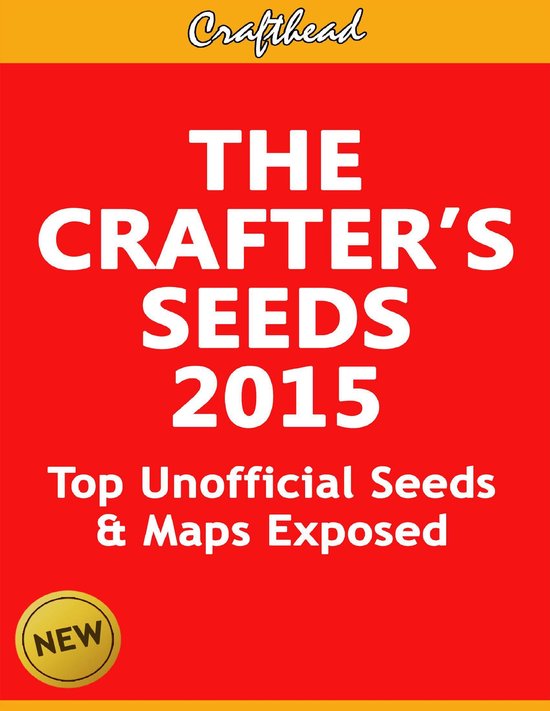 The Crafter’s Seeds 2015: Top Unofficial Minecraft Seeds & ... - cover