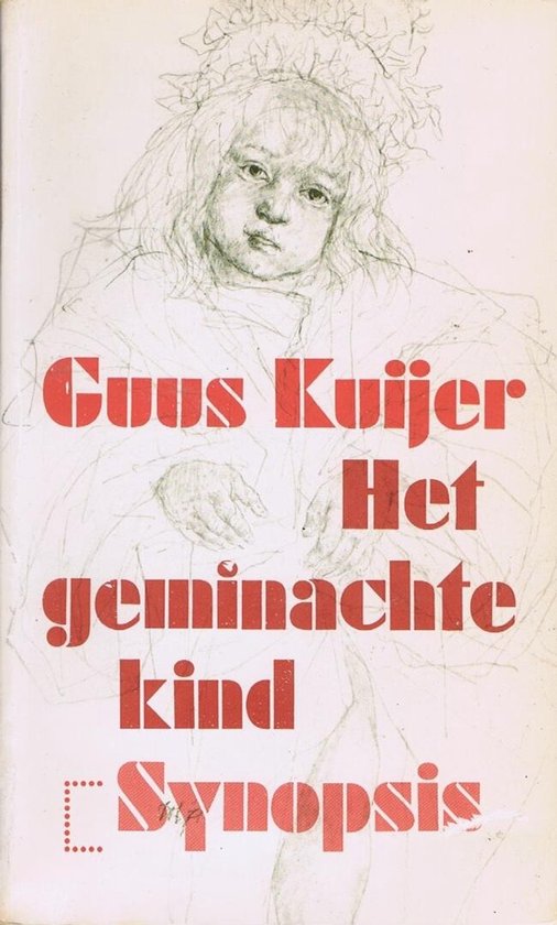 Boekomslag met potloodschets van kind met rode letters "Guus Kuijer Het geminachte kind Synopsis".