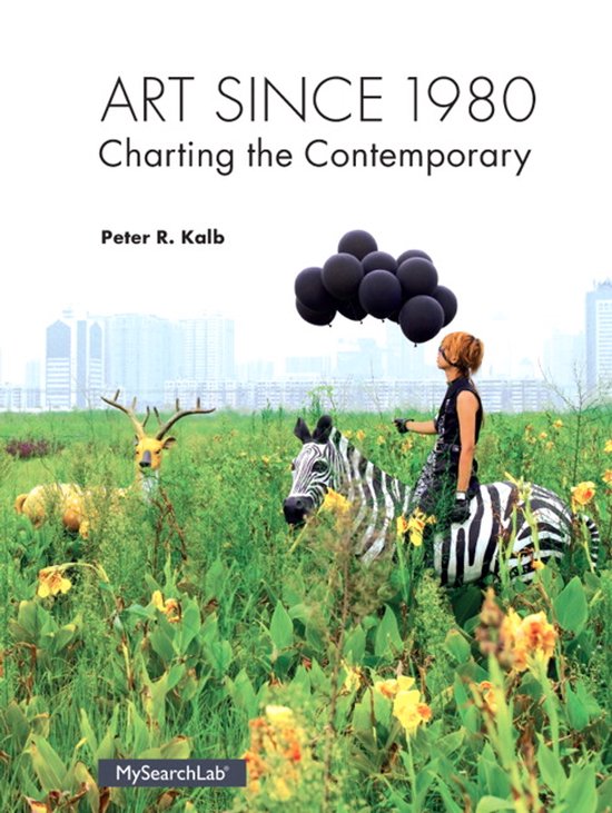 Boekomslag 'ART SINCE 1980: Charting the Contemporary' door Peter R. Kalb. Een vrouw op een zebra in een veld, met donkere ballonnen.