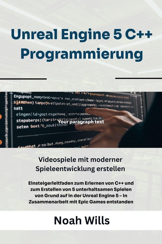 Unreal Engine 5 C++ Programmierung (ebook), Noah Wills | 9798232772680 ...