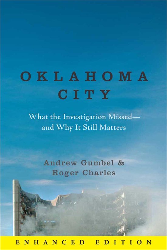 Boek 'Oklahoma City' met de ondertitel 'What the Investigation Missed—and Why It Still Matters'. Toont een verwoest gebouw met rook tegen een blauwe lucht. 'Enhanced Edition' onderaan.