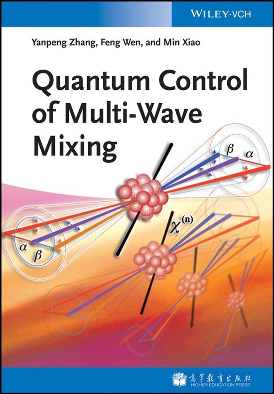 Quantum Control of Multi-Wave Mixing - cover