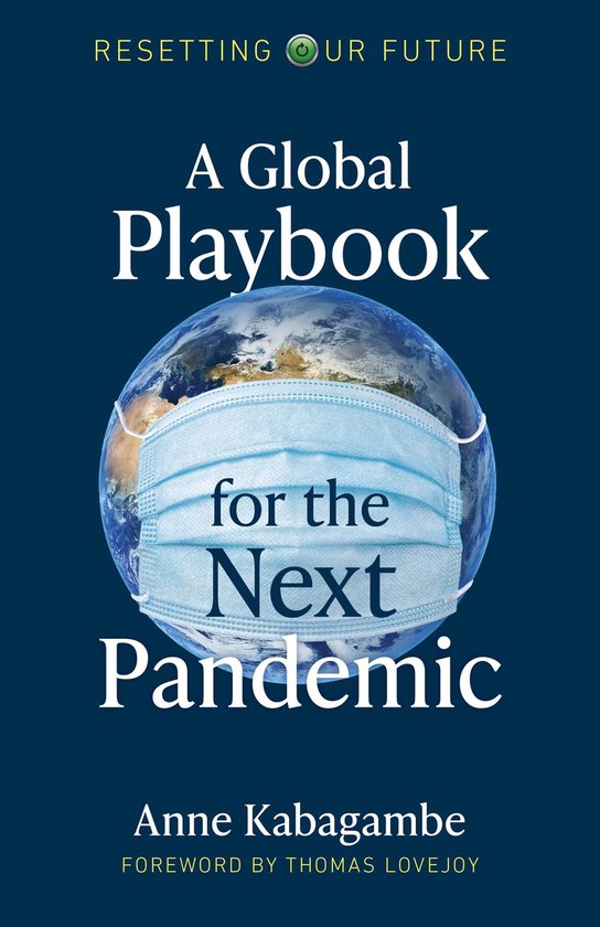 Resetting Our Future - A Global Playbook for the Next Pandem ... - cover