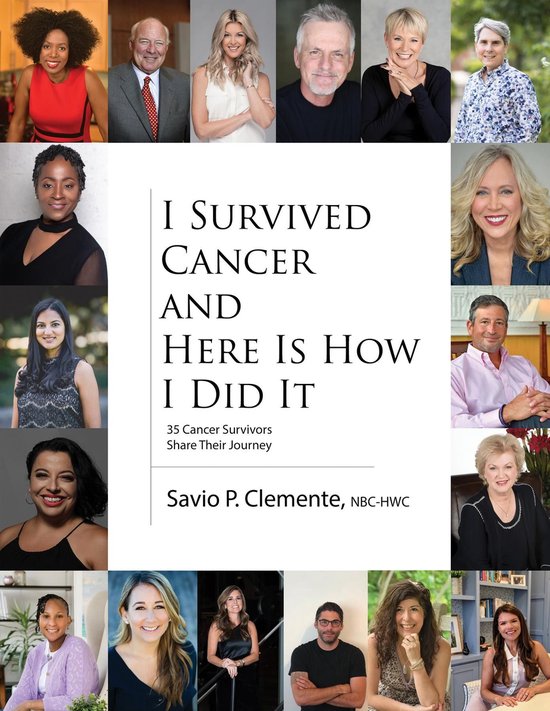 I Survived Cancer and Here Is How I Did It - cover