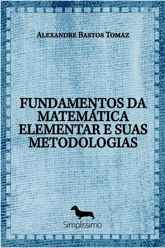 FUNDAMENTOS DA MATEMÁTICA ELEMENTAR E SUAS METODOLOGIAS - cover