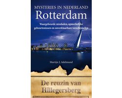 Mysteries in Nederland - Rotterdam Rotterdam