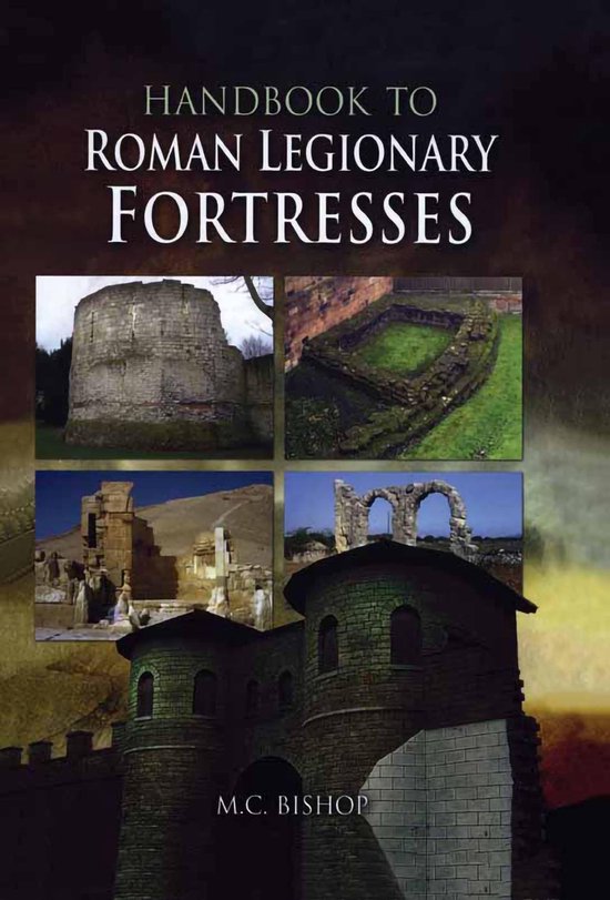 Handbook to Roman Legionary Fortresses - cover