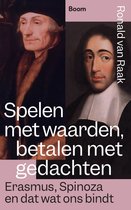 Boekcover 'Spelen met waarden, betalen met gedachten' met portretten van Erasmus en Spinoza. Titel in witte letters.