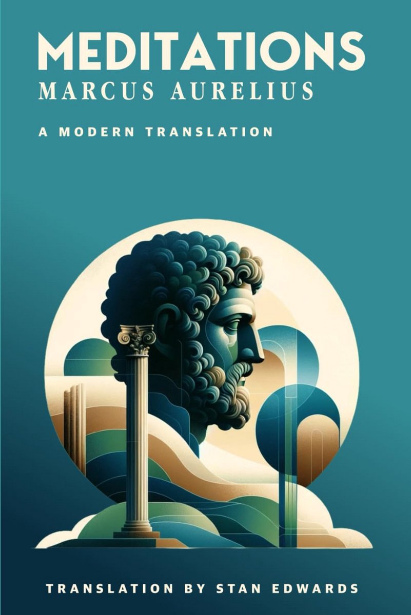 Moderne Vertaling van Meditaties - Tijdloze Wijsheid van een Grote Filosoof