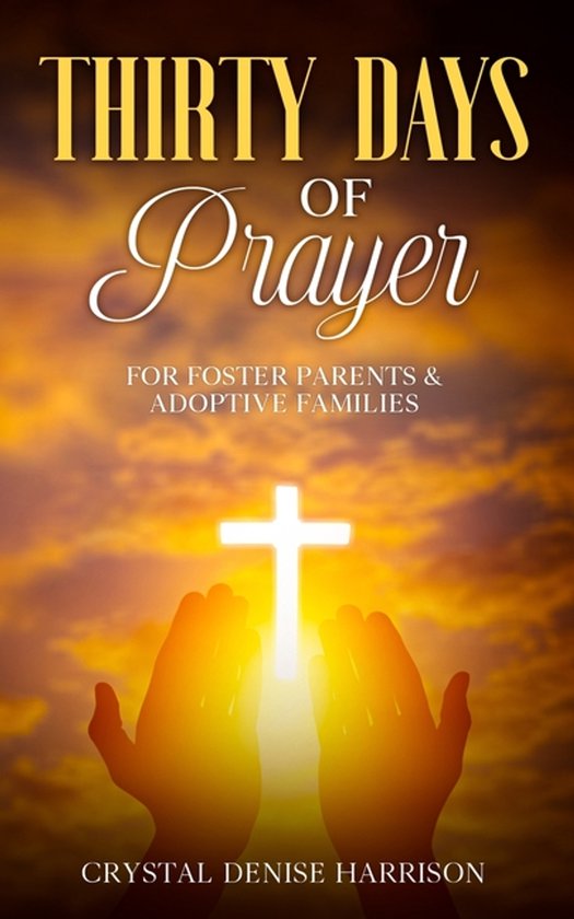 Thirty Days of Prayer for Foster Parents & Adoptive Families - cover