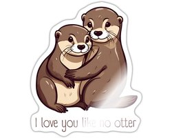 Otters Woordspel | Ik Hou Van Je Als Geen Otter Sticker Maat S (max. 10 x 10cm)