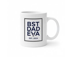 Best Dad Ever Mok 330ml – Witte Koffiemok met “BST DAD EVA Est. 2024” Ontwerp – Perfect Cadeau voor Nieuwe Vaders