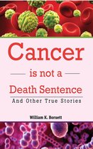 Cancer is not a Death Sentence