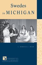 Discovering the Peoples of Michigan - Swedes in Michigan