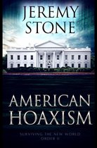 Surviving the New World Order 2 - American Hoaxism