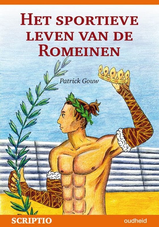 Cover van het boek 'Het sportieve leven van de romeinen' van P. Gouw