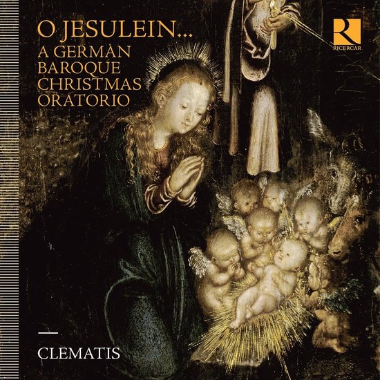 Albumhoes met een schilderij van Maria die bidt bij het Christuskind, omringd door engelen. Titel: O JESULEIN... A GERMAN BAROQUE CHRISTMAS ORATORIO.