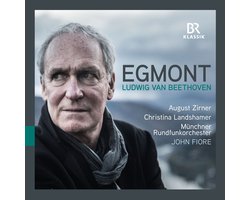 August Zirner, Christina Landshamer, Münchner Rundfunkorchester, John Fiore - Beethoven: Egmont (2 CD)