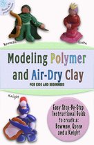 Modeling clay for kids 1 - Modeling Polymer and Air-Dry Clay for kids and beginners