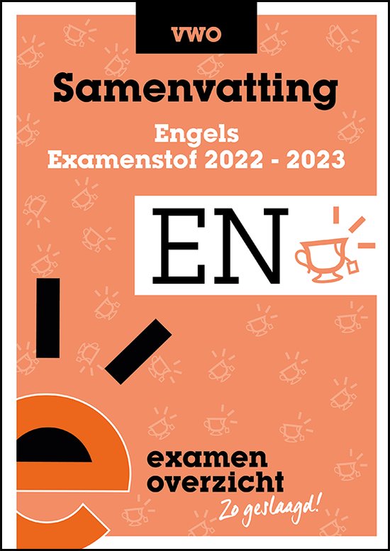 ExamenOverzicht - Samenvatting Engels VWO